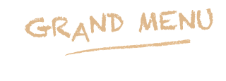 GRAND MENU